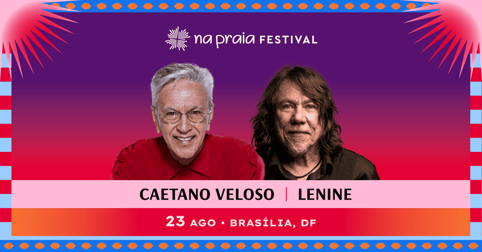 Caetano Veloso + Lenine em Brasilia